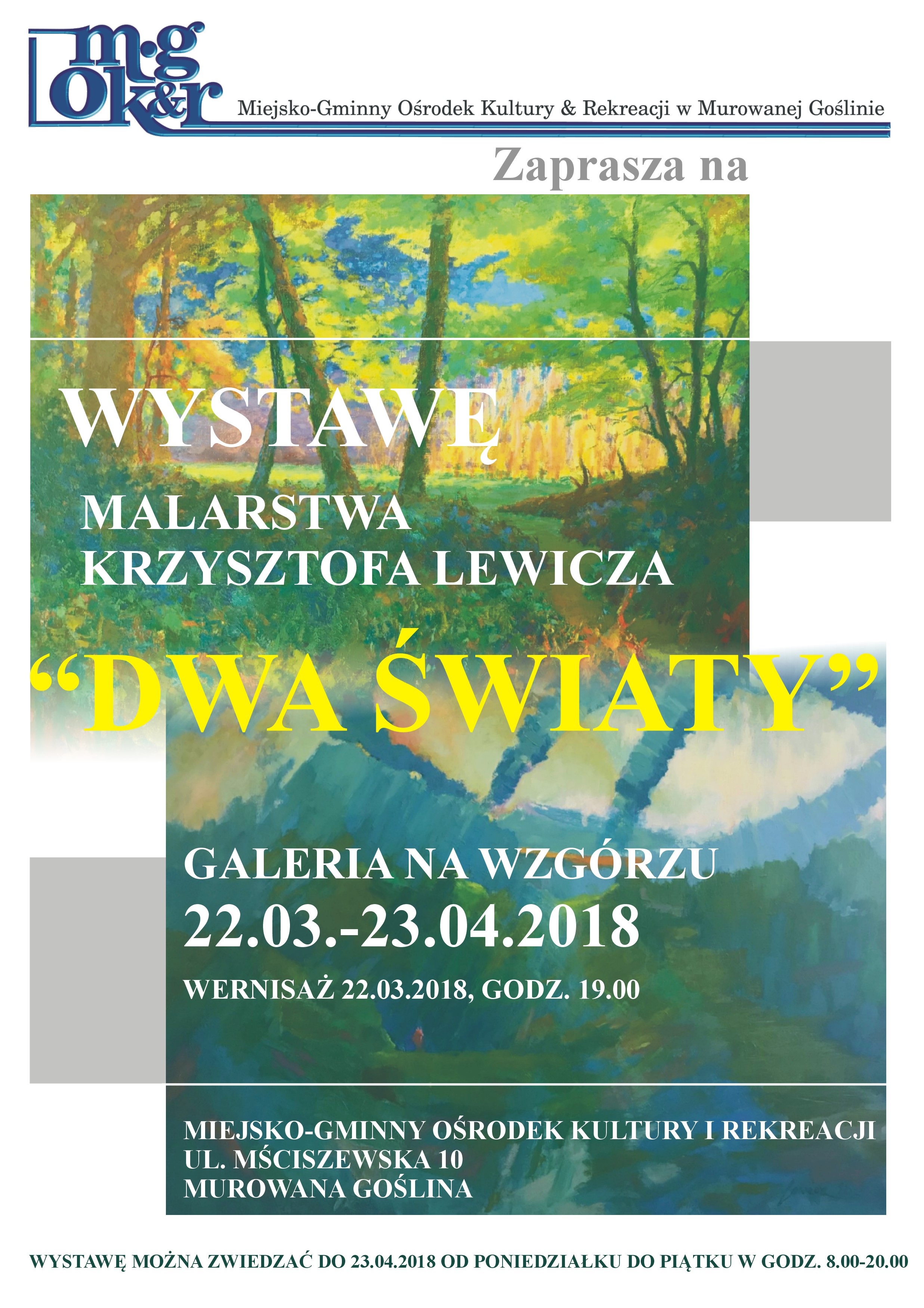 Dwa Światy - wystawa malarstwa Krzysztofa Lewicza
