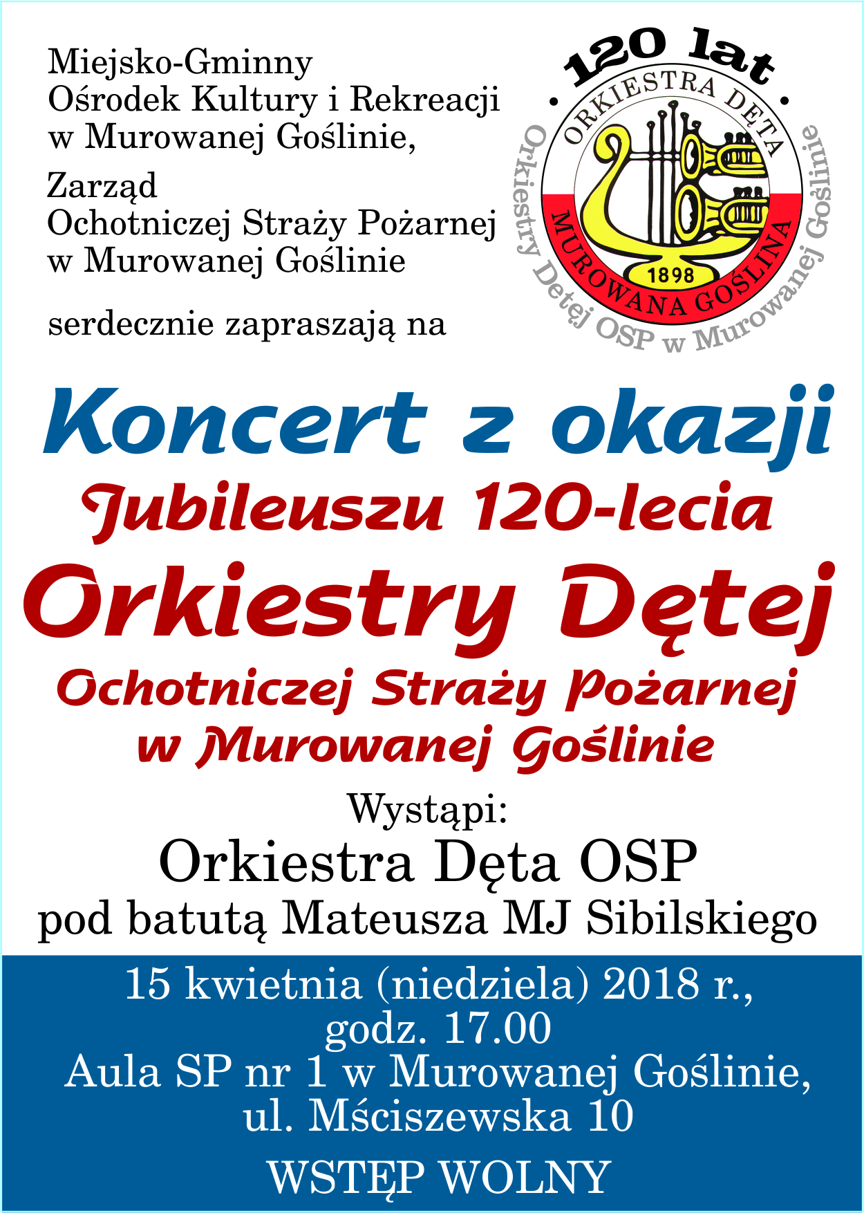 Koncert z okazji jubileuszu 120-lecia Orkiestry Dętej w Murowanej Goślinie