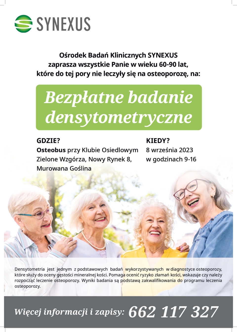 Ośrodek Badań Klinicznych SYNEXUS zaprasza wszystkie Panie w wieku 60-90 lat, które do tej pory nie leczyły się na...