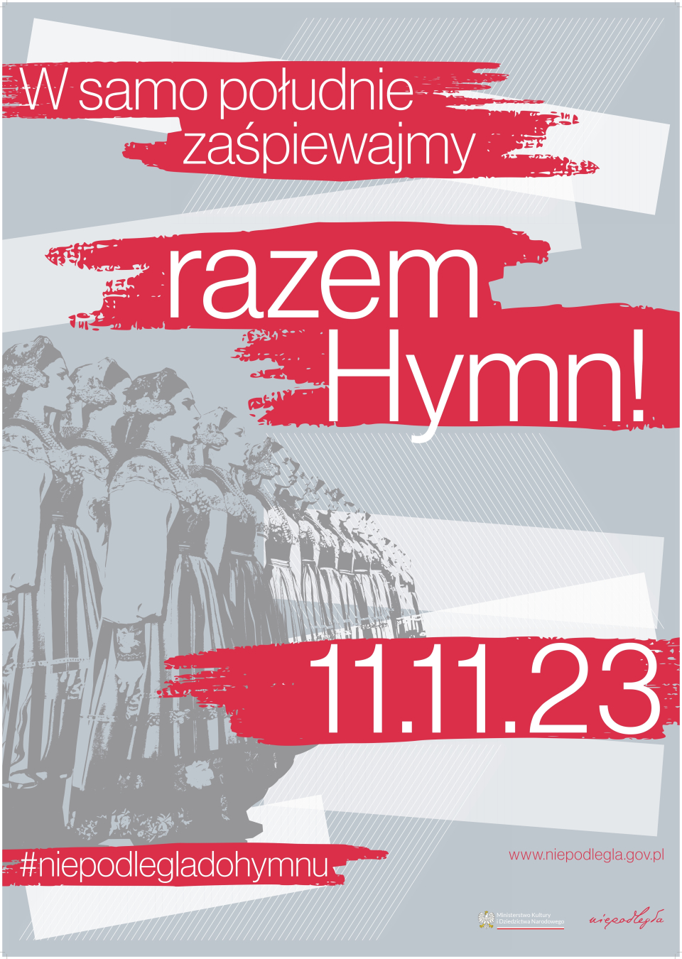 Razem dla Niepodległej, w samo południe zaśpiewajmy razem hymn, 11.11.2023,
