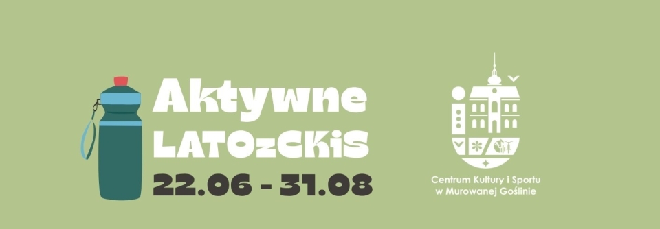 [obraz] tekst Aktywne lato z CKiS, grafika bidonu i logotyp CKiS