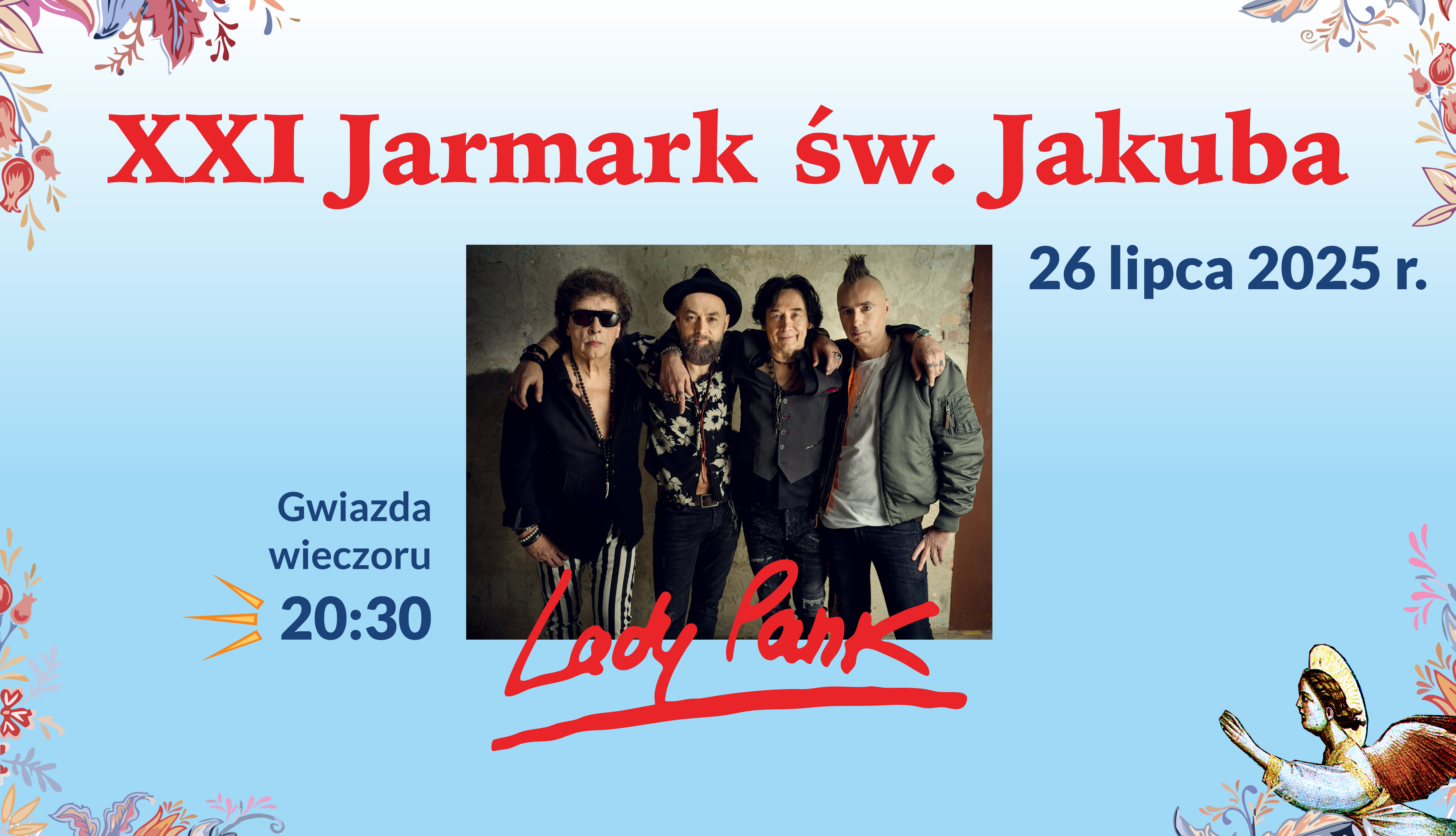 [obraz] na zdjęciu 4 mężczyzn z zespołu i napis XXI Jarmark św. Jakuba, Gwiazda wieczoru 20.30 Lady Pank, 26 lipca 2025 r. Plac Powstańców Wielkopolskich