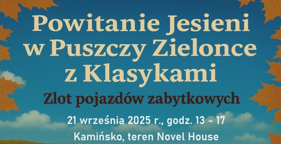 [obraz] Tekst: Powitanie Jesieni w Puszczy Zielonce z Klasykami