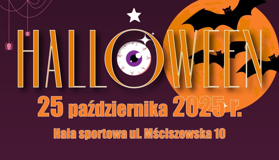 [obraz]  Banerek informujący o imprezie Helloween o treści: Halloween 25 października 2025 r. godz. Hala sportowa ul. Mściszewska 10. Zapraszamy od 16.00 do 20.00 Szczegóły na ckis.murowana-goslina.pl 