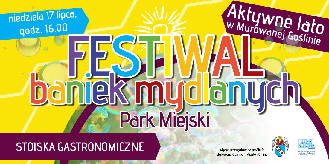 Festiwal baniek mydlanych w Parku Miejskim, godz. 16.00, stoiska gastronomiczne