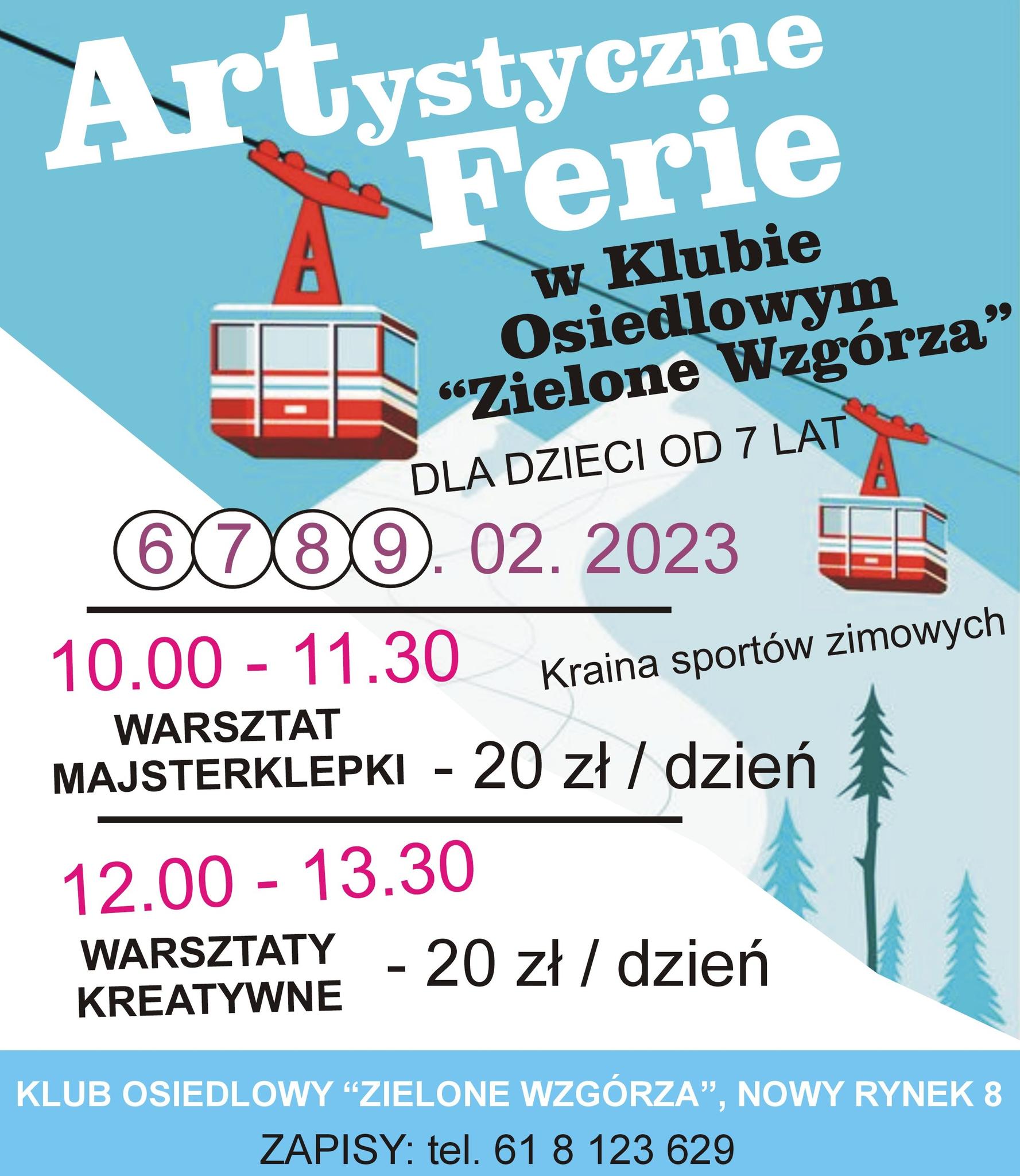 Artystyczne Ferie w Klubie Osiedlowym. Zapisy: 61 8 123 629 zajęcia artystyczne i majsteklepki