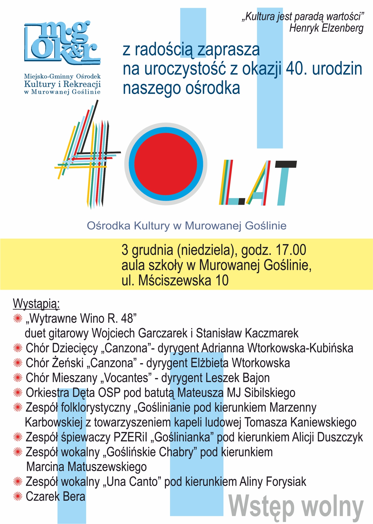40-lecie Miejsko-Gminnego Ośrodka Kultury i Rekreacji w Murowanej Goślinie - koncert