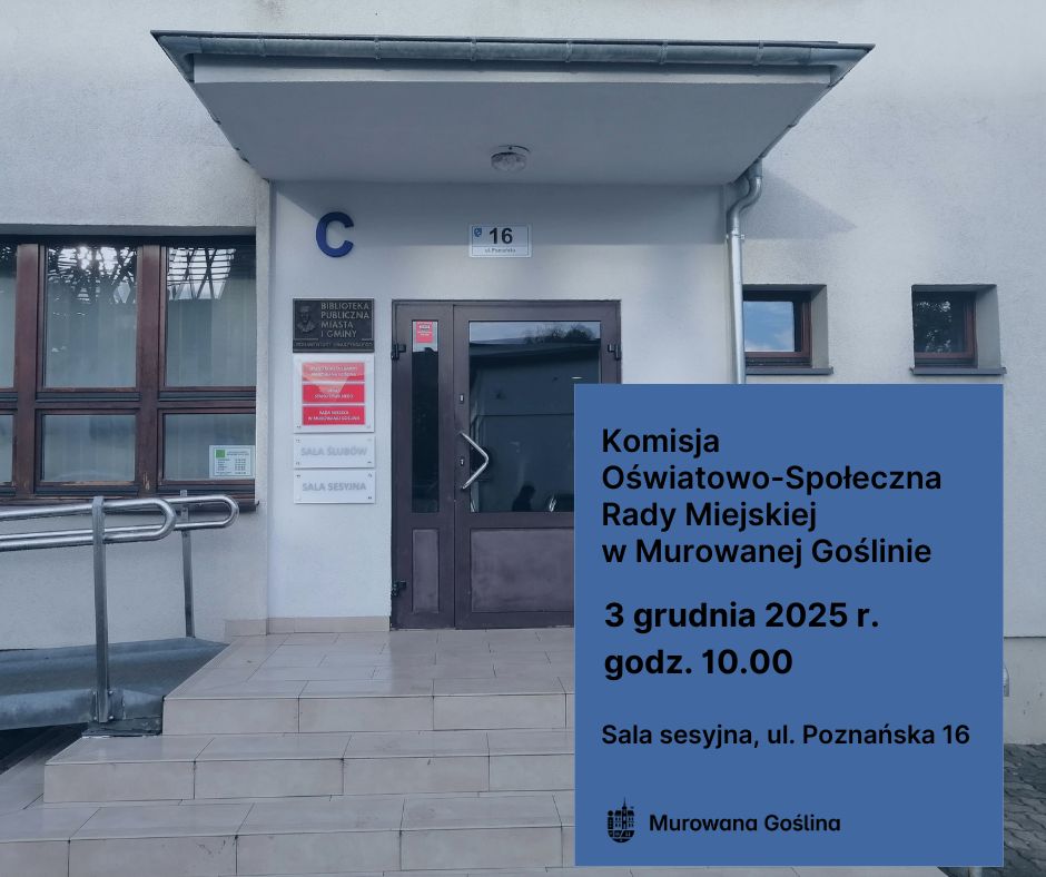 Posiedzenie Komisji Oświatowo-Społecznej Rady Miejskiej w Murowanej Goślinie