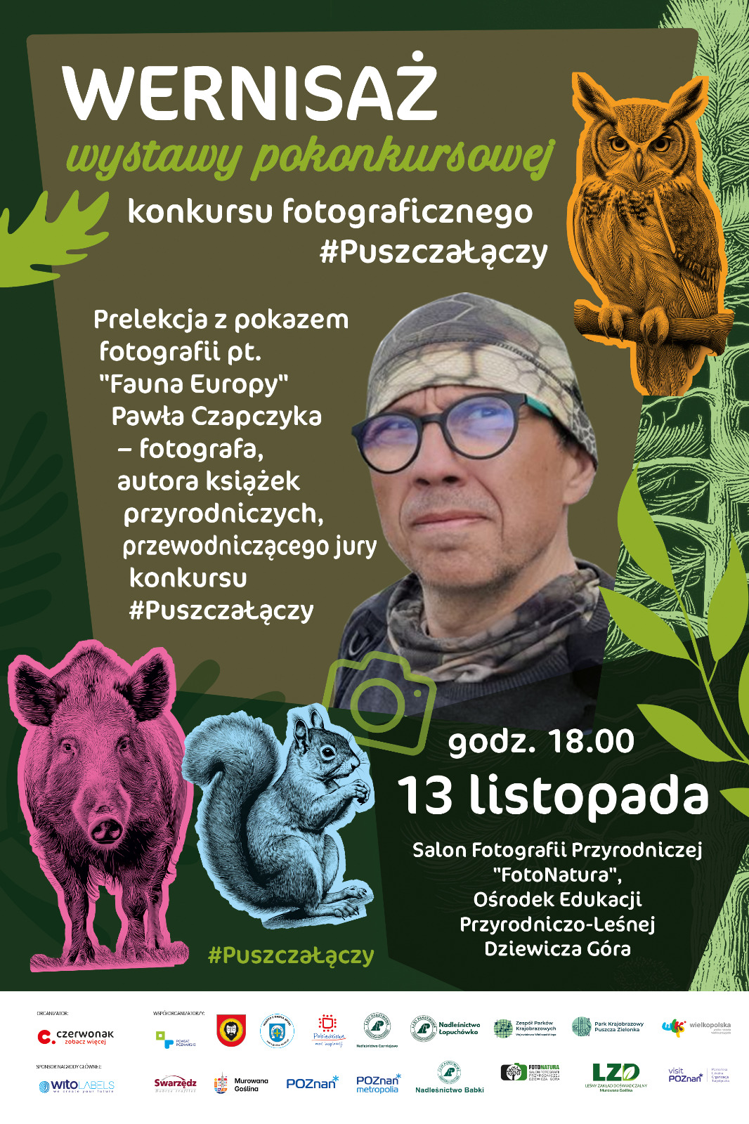na plakacie zdjęcie mężczyzny oraz grafika dzika, wiewiórki i puchacza