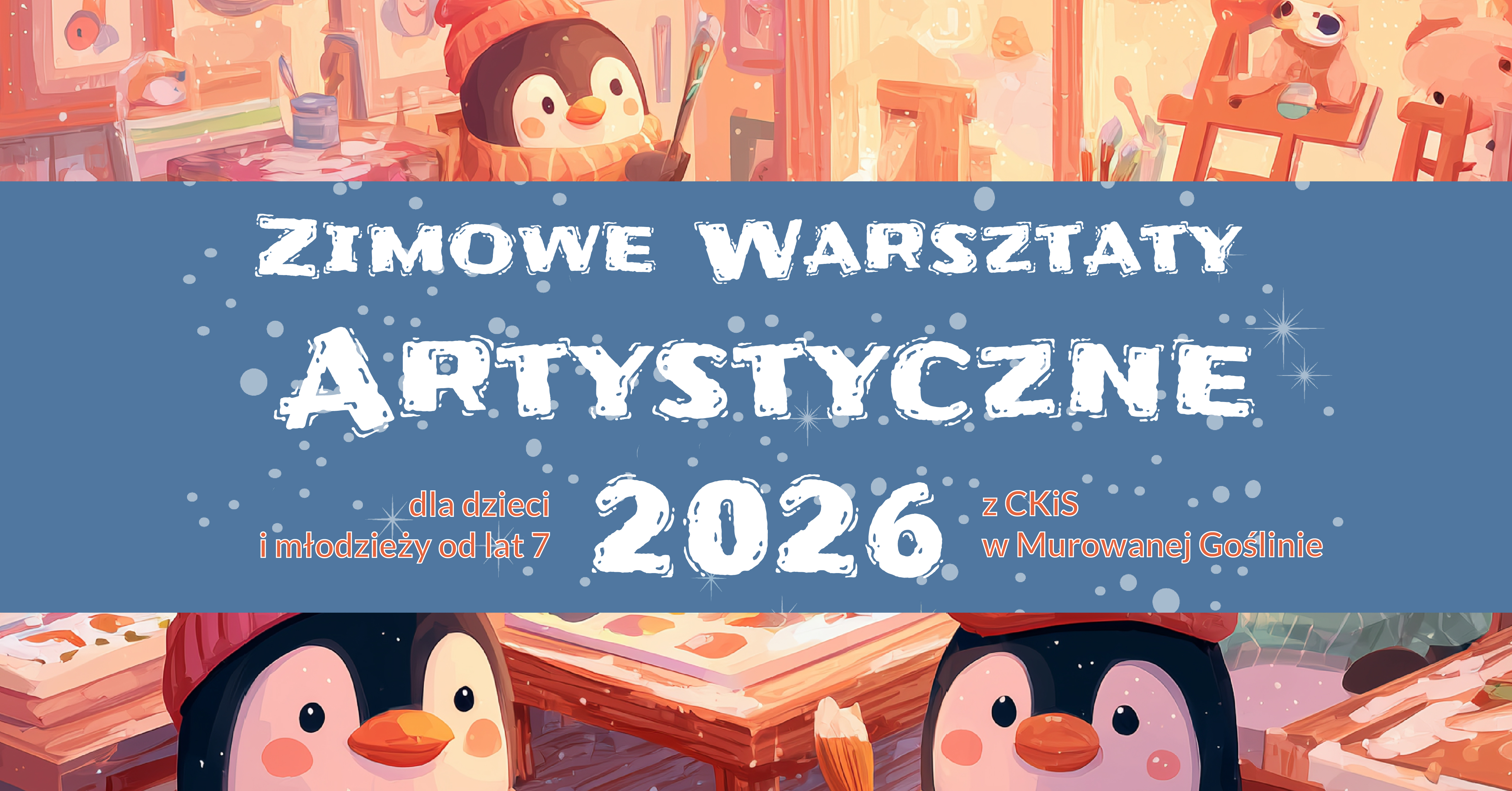 Zimowe warsztaty artystyczne w CKiS