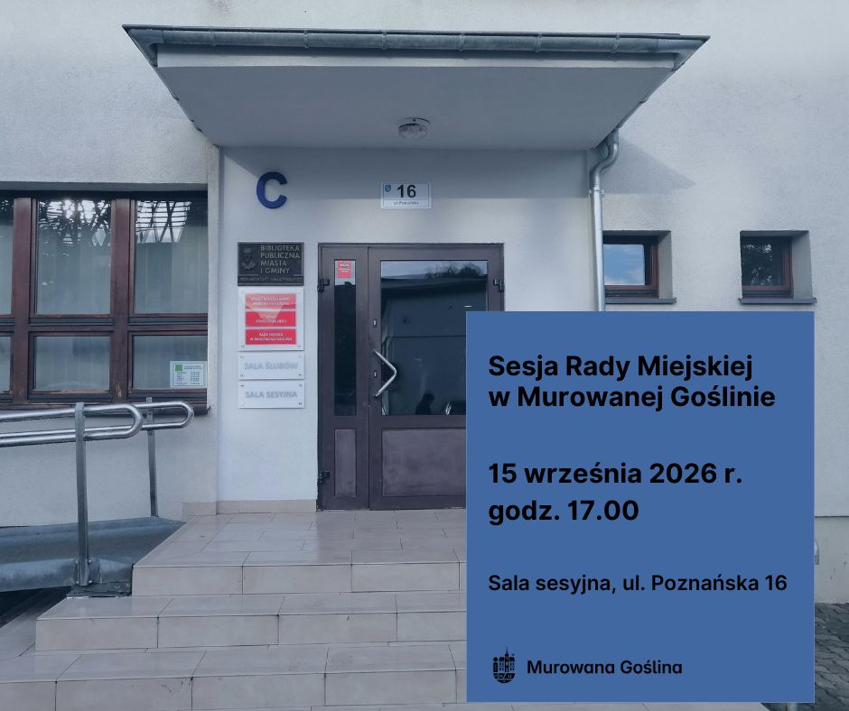 Sesja Rady Miejskiej w Murowanej Goślinie