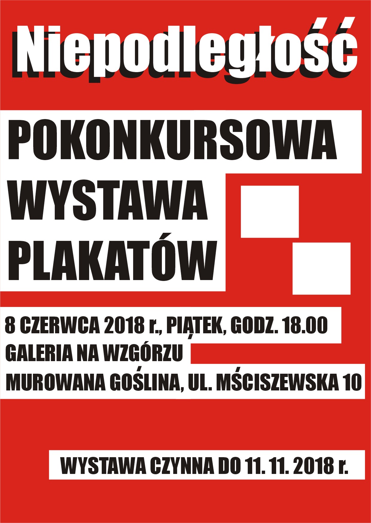 NIEPODLEGŁOŚĆ - WYSTAWA PLAKATÓW