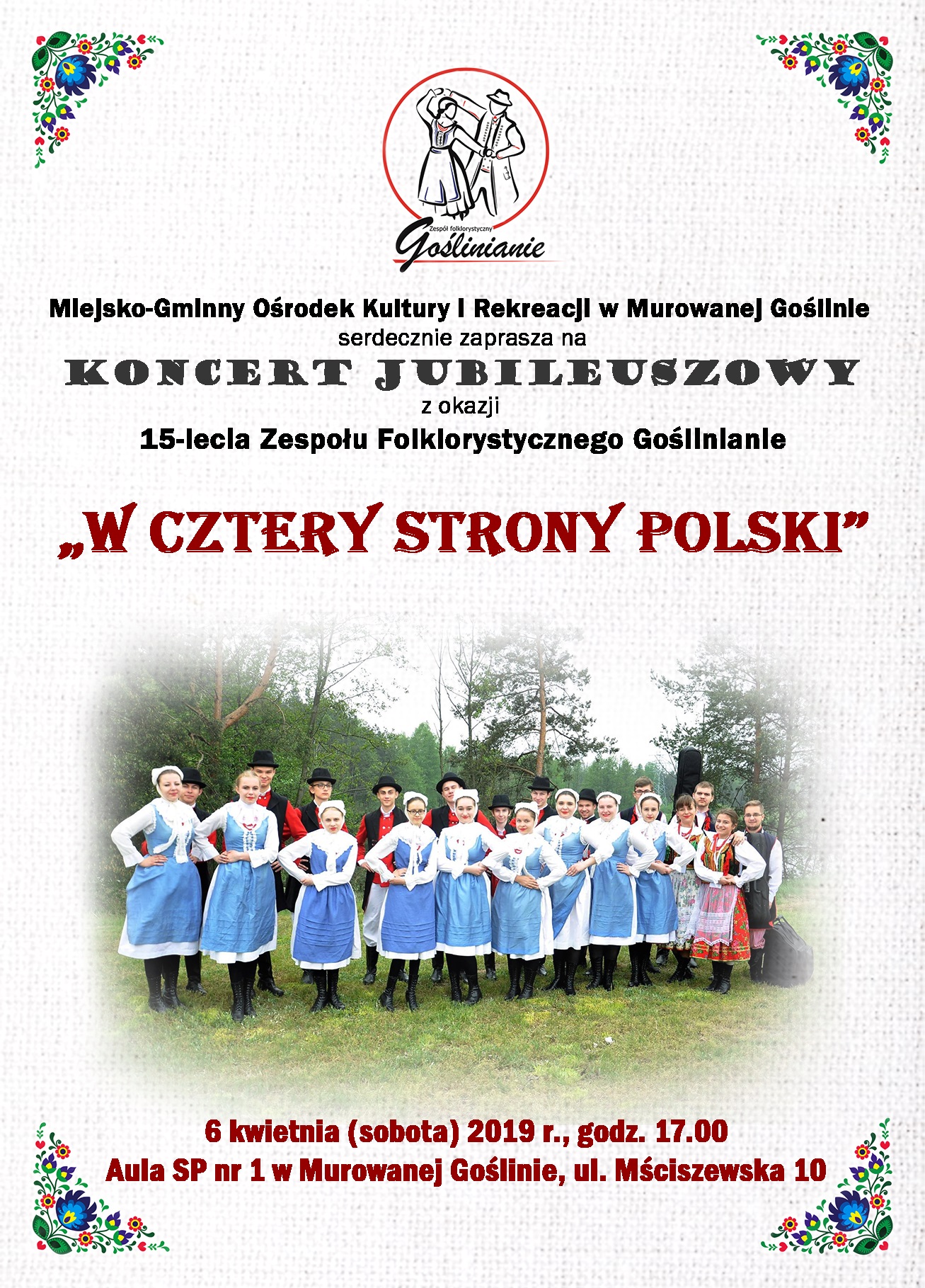 W cztery strony Polski - Jubileusz Zespołu Goślinianie