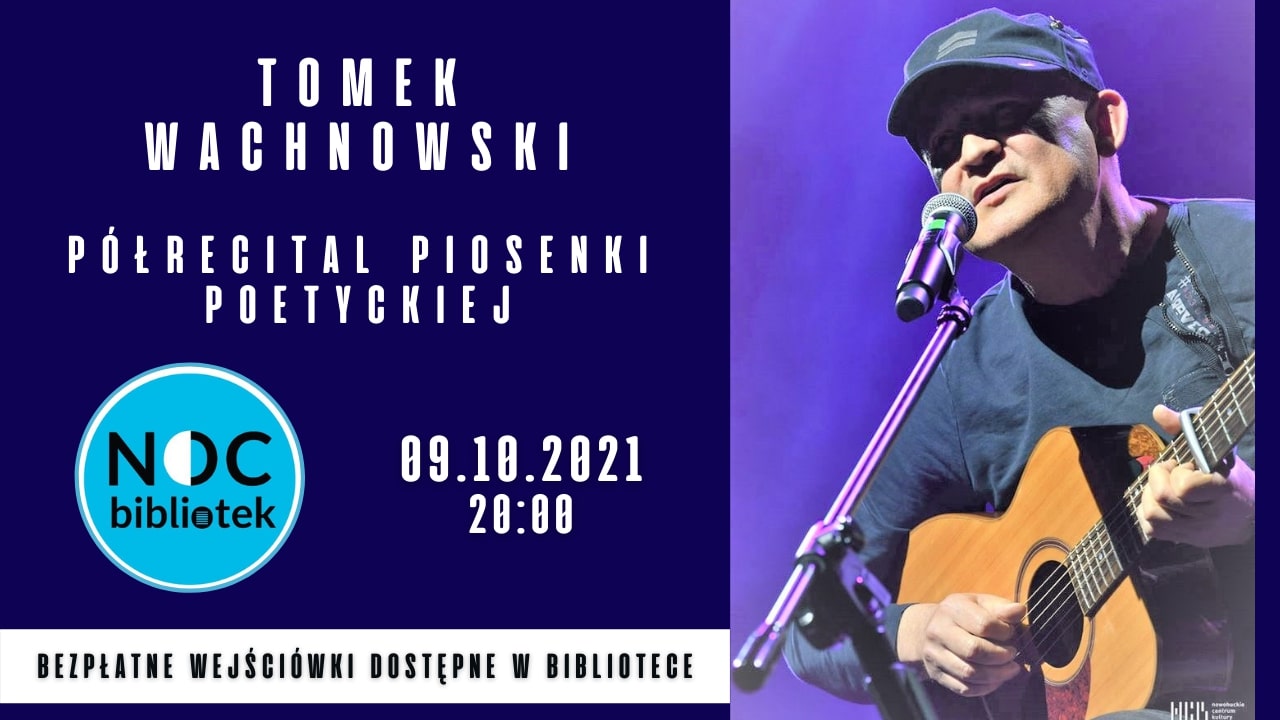 bezpłatne wejściówki dostępne w bibliotece, 9.10.2021 półrecital piosenki poetyckiej