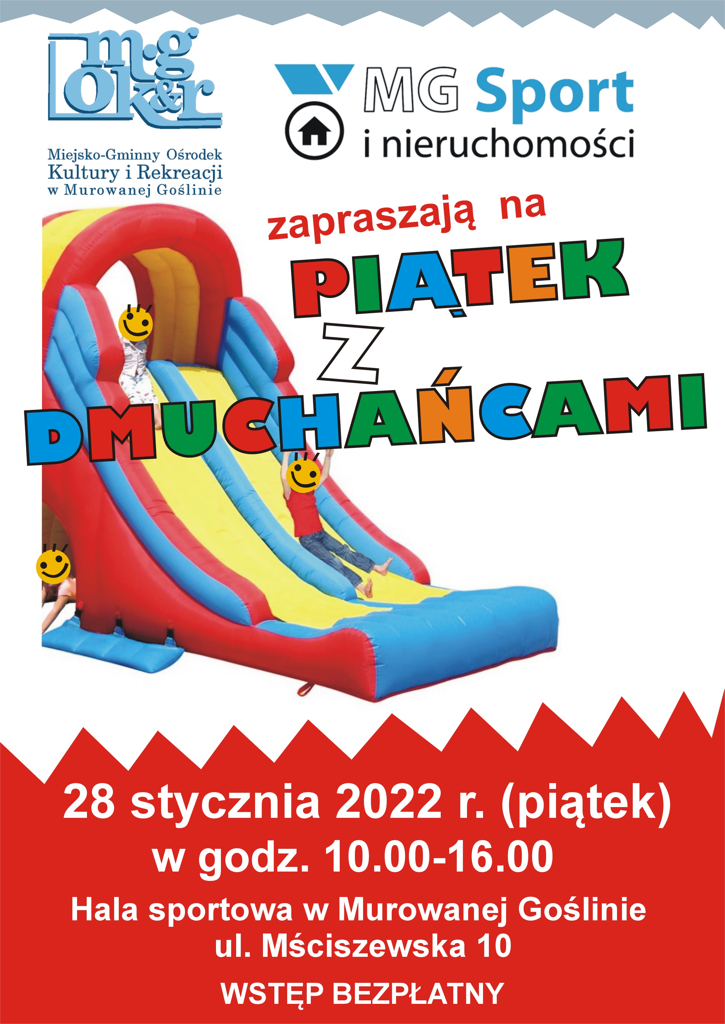 Plakat informacyjny z logo MGSPORT i ośrodka kultury o treści: zapraszają na PIĄTEK Z DMUCHAŃCAMI 28 stycznia 2022 r. (piątek) w godz. 10.00-16.00 hala sportowa w Murowanej Goślinie, ul. Mściszewska 10 WSTĘP BEZPŁATNY.