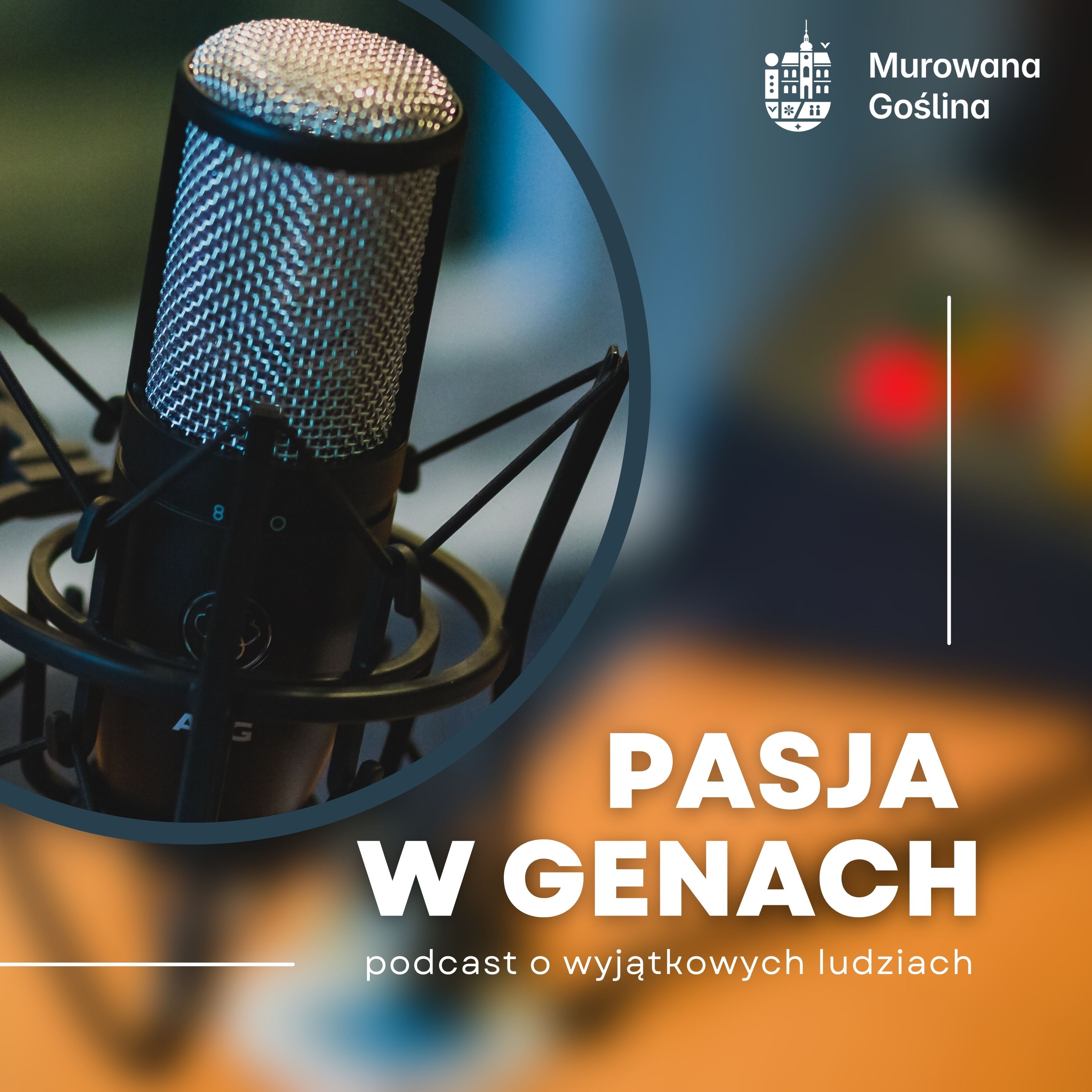 [obraz] Pasja w genach - nowy podcast Gminy Murowana Goślina