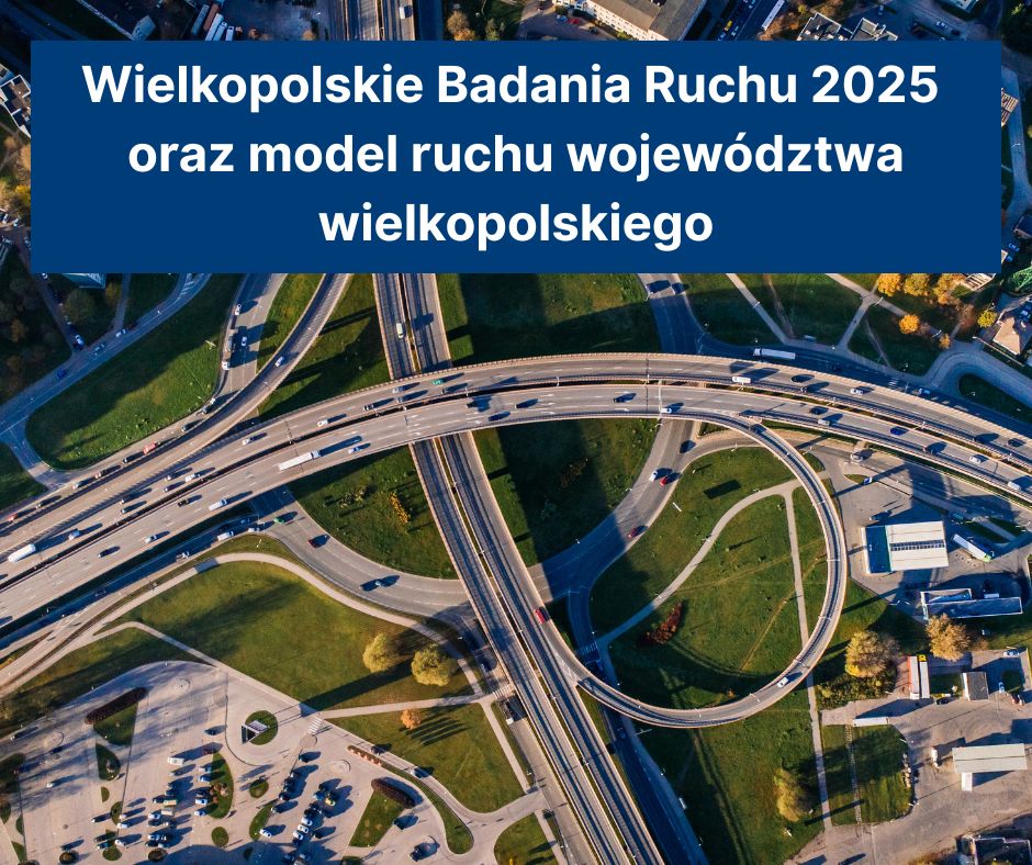 [obraz] zdjęcie sieci dróg oraz napis Wielkopolskie Badanie Ruchu 2025 oraz model ruchu województwa wielkopolskiego