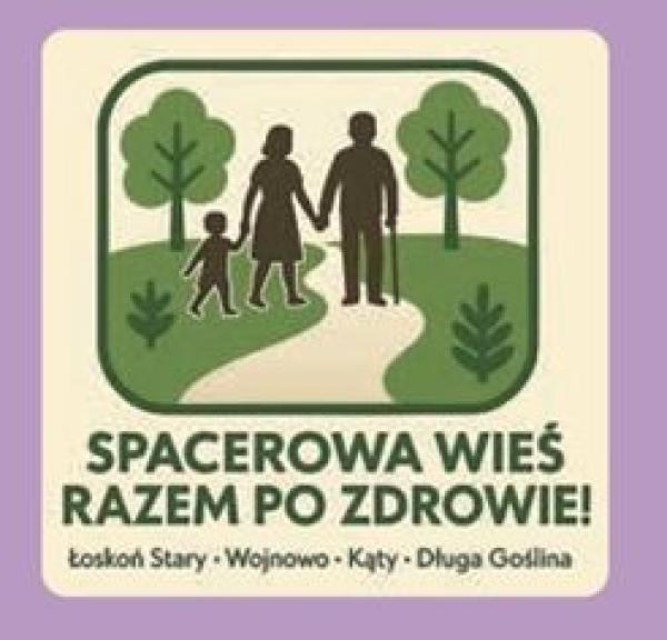 Spacerowa Wieś – razem po zdrowie. Podsumowanie projektu i zaproszenie do wspólnych spacerów.